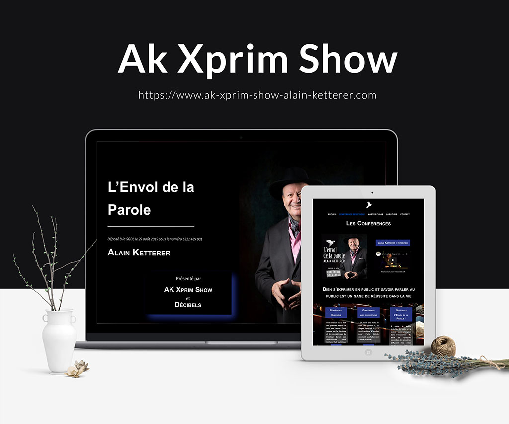 Site internet - Ak-xprim-show - Conception Adrena Lign Site internet Ak Xprim Show, spectacle l'Envol de la Parole par Alain Ketterer - Conception et Web design Adrena Lign